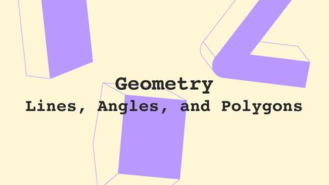 Geometry: Lines, Angles, and Polygons